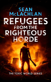 Refugees from the Righteous Horde by Sean McLachlan, 9781036714901