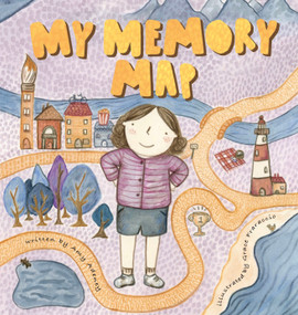 My Memory Map by Amy Adeney, Grace Fraraccio, 9781923011267