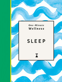 One-Minute Wellness: Sleep by Michael O'Mara Books, 9781789299526