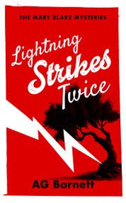 Lightning Strikes Twice: A fiesty female detective murder mystery by A.G. Barnett, 9781036713393