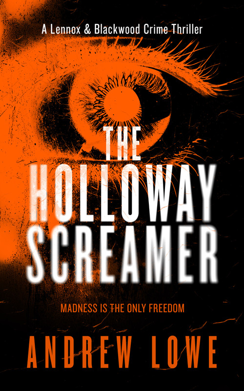 The Holloway Screamer by Andrew Lowe, 9781036714789