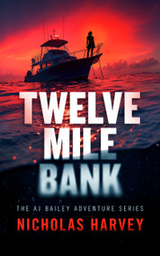 Twelve Mile Bank by Nicholas Harvey, 9781036715212
