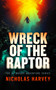 Wreck of the Raptor by Nicholas Harvey, 9781036715236