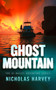 Ghost Mountain by Nicholas Harvey, 9781036715243