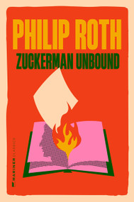 Zuckerman Unbound (A Novel) by Philip Roth, 9780063499799