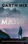 Massif (A Novel) by Garth Nix, 9780063292017
