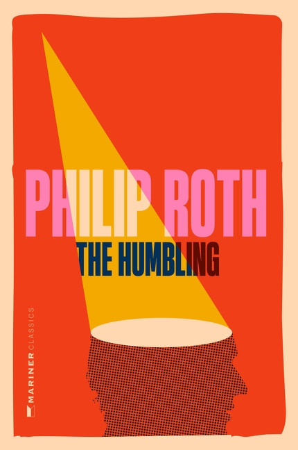 The Humbling (A Novel) by Philip Roth, 9780063499386