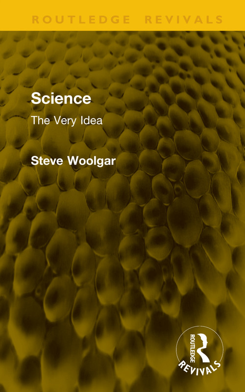 Science (The Very Idea) by Steve Woolgar, 9781041241256
