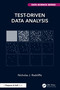 Test-Driven Data Analysis by Nicholas J. Radcliffe, 9781032896700