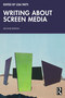 Writing About Screen Media by Lisa Patti, 9781032933757