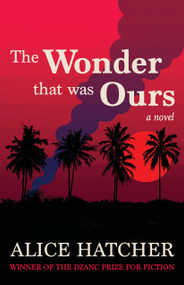 The Wonder That Was Ours - 9781938603914 by Alice Hatcher