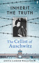 Inherit the Truth (The Cellist of Auschwitz's Memoir of Survival) by Anita Lasker-Wallfisch, 9780571402410