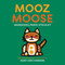 Mooz / Moose by Mangeshig Pawis-Steckley, Mary Ann Corbiere, 9781779460820