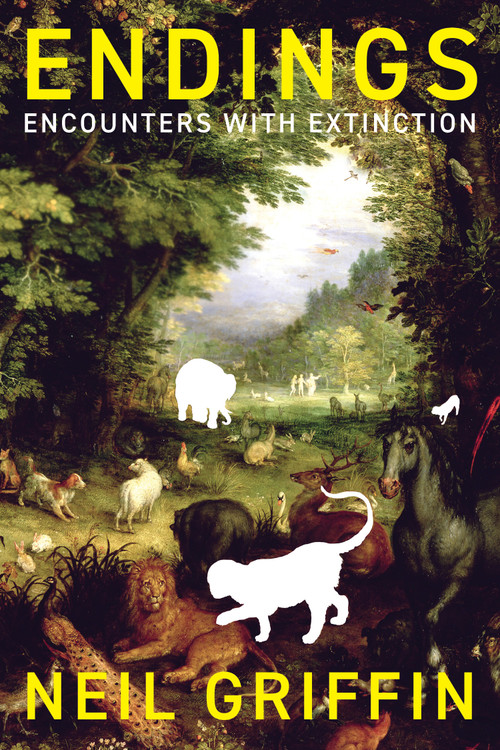 Endings (Encounters with Extinction) by Neil Griffin, 9781487014261