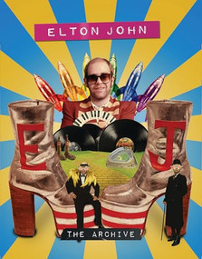 Elton John: The Archive by Carolyn McHugh, 9781917259552