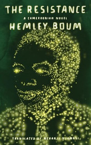The Resistance - 9781966192039 by Hemley Boum, Nchanji Njamnsi, 9781966192039