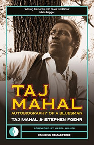 Taj Mahal (Autobiography of a Bluesman) by Taj Mahal, Stephen Foehr, Hazel Miller, 9781917274289