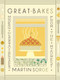 Great Bakes (Modern Classic Recipes from the Midwest) by Martin Sorge, Kevin Miyazaki, Abra Berens, 9781572843677