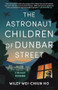 The Astronaut Children of Dunbar Street (A Memoir) by Wiley Wei-Chiun Ho, 9781771624794