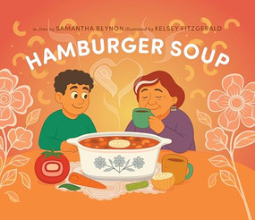 Hamburger Soup by Samantha Beynon, Kelsey Fitzgerald, 9781998526505