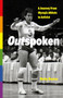 Outspoken (A Journey from Olympic Athlete to Activist) by Betty Baxter, 9780889715066
