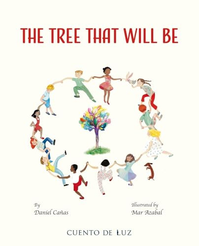The Tree That Will Be by Daniel Cañas, Mar Azabal, 9788410438316
