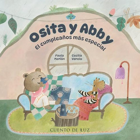 Osita y Abby (Little Bear and Abby) (Spanish Edition) by Paula Merlán, Cecilia Varela, 9788410438378