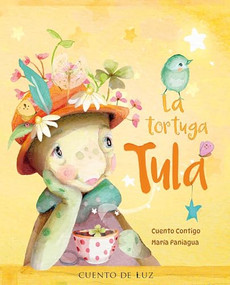 La tortuga Tula (Tula the Turtle) (Spanish Edition) by Cuento Contigo, María Paniagua, 9788410438415