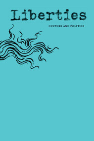 Liberties Journal of Culture & Politics (Fall 2026) by Leon Wieseltier, Celeste Marcus, 9798992201048
