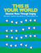 This Is Your World (Learn Music Literacy Through Singing) by Theo Carus, 9781637700778