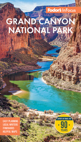 Fodor's InFocus Grand Canyon National Park by Fodor's Travel Guides, 9798902380023