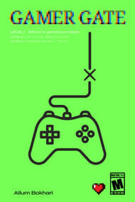 Gamergate (How a Gamer Uprising Ignited the Culture War of the New Millennium) by Allum Nokhari, 9798901160640