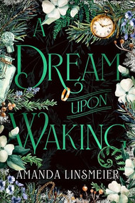 A Dream Upon Waking - 9798887981765 by Amanda Linsmeier