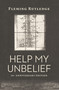 Help My Unbelief, 20th Anniversary Edition - 9780802885838 by Fleming Rutledge, 9780802885838