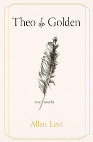 Theo de Golden / Theo of Golden (Spanish Edition) by Allen Levi, 9788425373473