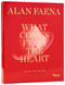 What Comes from the Heart (Alchemy and Creation) by Alan Faena, 9780847876419