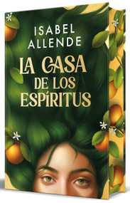 La casa de los espíritus (Edición especial cantos pintados) / The House of the Spirits (Special Edition Sprayed Edges) (Spanish Edition) by Isabel Allende, 9788401039805
