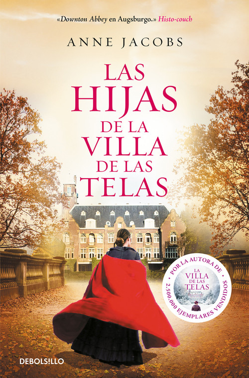 Las hijas de la villa de las telas / The Daughters of the Cloth Villa (Spanish Edition) - 9788466350464 by Anne Jacobs, 9788466350464