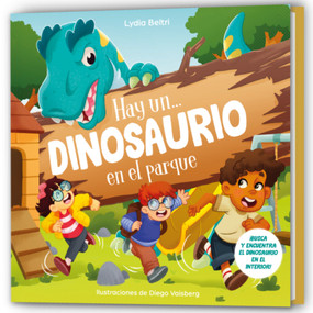 Hay un... dinosaurio en el parque / There's a Dinosaur in the Park! (Spanish Edition) by Lydia Beltri, 9788448872687