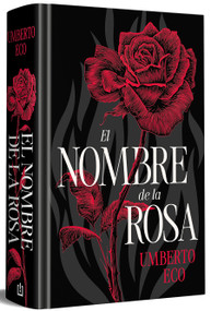 El nombre de la rosa (edición especial en tapa dura) / The Name of the Rose (Special Hardcover Edition) (Spanish Edition) by Umberto Eco, 9788466387743