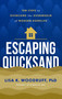Escaping Quicksand (10 Steps to Overcome the Overwhelm of Modern Homelife) by Lisa Woodruff, 9781637635643
