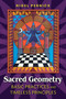 Sacred Geometry (Basic Practices and Timeless Principles) by Nigel Pennick, 9798888504543