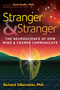 Stranger and Stranger (The Neuroscience of How Mind and Cosmos Communicate) by Richard Silberstein, Dean Radin, 9798888504901