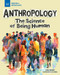 Anthropology (The Science of Being Human) by Carla Mooney, Lex Cornell, 9781647411640