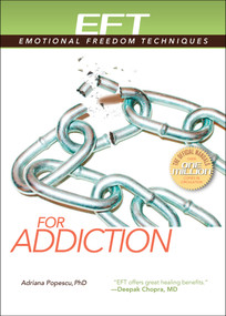 EFT for Addiction by Adriana Popescu, 9781604153163