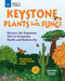 Keystone Plants and Fungi (Discover the Organisms Vital to Ecosystem Health and Biodiversity) by Laura Perdew, Micah Rauch, 9781647411602