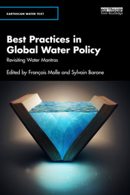 Best Practices in Global Water Policy (Revisiting Water Mantras) by François Molle, Sylvain Barone, 9781041251903