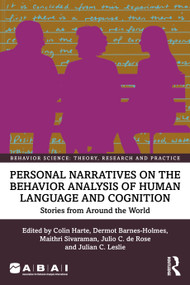 Personal Narratives on the Behavior Analysis of Human Language and Cognition (Stories from Around the World) by Colin Harte, Dermot Barnes-Holmes, Maithri Sivaraman, Julio de Rose, Julian Leslie, 9781041194835