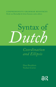 Syntax of Dutch (Coordination and Ellipsis) by Hans Broekhuis, Norbert Corver, 9781041186793