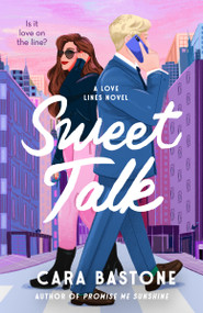 Sweet Talk (A Novel) by Cara Bastone, 9798217199563